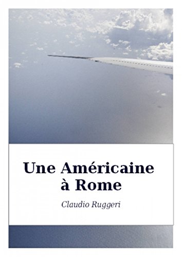 Une Américaine à Rome (French Edition)