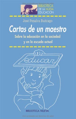 Cartas de un maestro (Biblioteca de la Nueva Educación) (Spanish Edition)