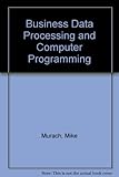 Business data processing and computer programming