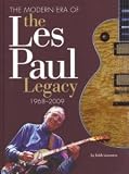 Robb Lawrence: The Modern Era Of The Les Paul Legacy 1968-2009