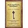 Jack Canfields Schl�ssel zum Gesetz der Anziehung: So machen Sie Ihre Lebenstr�ume wahr