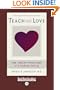 Teach Only Love (EasyRead Comfort Edition): The Twelve Principles of attitudinal Healing