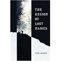 The Region of Lost Names (Camino Del Sol) (Paperback)