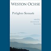 Pitfighter Serenade | [Weston Ochse]