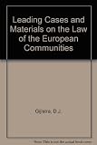 Leading cases and materials on the law of the European Communities
