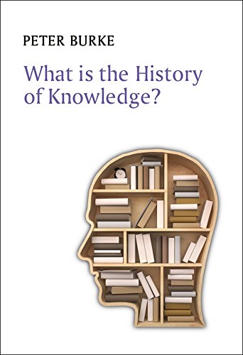 What is the History of Knowledge? (What is History series)