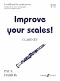 Improve Your Scales!: Grades 4-5: Clarinet (Faber Edition)