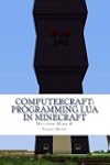 ComputerCraft: Programming Lua in Min...