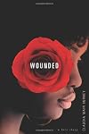 Wounded: A Love Story