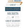 Great Motivation Secrets Leaders