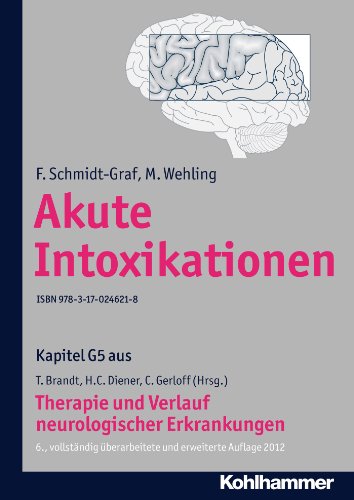 Akute Intoxikationen: G5 Therapie und Verlauf neurologischer Erkrankungen (German Edition)