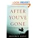 After You've Gone: A Novel