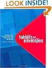 Fantastic Folders and Exceptional Envelopes: A Designer's Guide to Custom Carriers That Open Conversations and Seal Deals