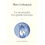 La vie sexuelle des grands �crivains de Marc Lefran�ois