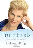 Truth Heals: What You Hide Can Hurt You