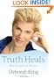 Truth Heals: What You Hide Can Hurt You