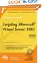 The Rational Guide to Scripting Microsoft Virtual Server 2005 (Rational Guides)