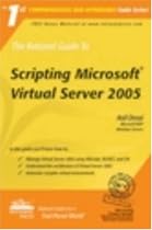 The Rational Guide to Scripting Microsoft Virtual Server 2005 (Rational Guides)