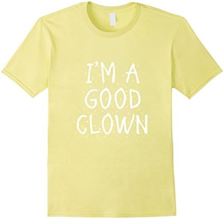 Men's I Am A Good Clown, Not A Bad Clown T Shirt Medium Lemon