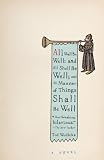 All Shall Be Well; And All Shall Be Well; And All Manner of Things Shall Be Well: A Novel