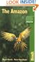 The Amazon, 3rd: The Bradt Travel Guide