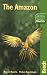 The Amazon, 3rd: The Bradt Travel Guide