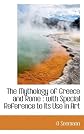 The mythology of Greece and Rome: With special reference to its use in art (Student's smaller series)