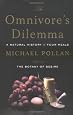 The Omnivore`s Dilemma: A Natural History of Four Meals