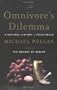 The Omnivore's Dilemma: A Natural History of Four Meals