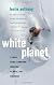 White Planet: A Mad Dash through Modern Global Ski Culture