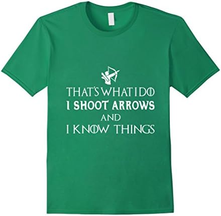 Men's Funny Archery  TShirt Store - I Shoot Arrows and I Know Thin Large Kelly Green