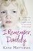 I Remember, Daddy: The harrowing true story of a daughter haunted by memories too terrible to forget
