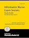 Informatics Nurse Exam Secrets Study Guide: Informatics Test Review for the Informatics Nurse Certification Exam