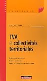 TVA et collectivités territoriales : Opérations assujetties, Droit à déduction, Fonds de compensation pour la TVA