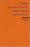 Epistulae - Liber IX /Briefe - 9 - Buch: Lat./ Dt. - Plinius der J&uuml;ngere