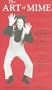 The Art of Mime: An Introduction to the Art of Mime [VHS]