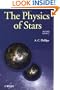 The Physics of Stars (Manchester Physics Series)