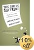 This Time Is Different: Eight Centuries of Financial Folly