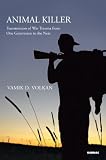 Animal killer : transmission of war trauma from one generation to the next