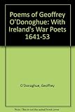 The poems of Geoffrey O'Donoghue = Dánta Shéafraidh Uí Dhonnchadha an Ghleanna