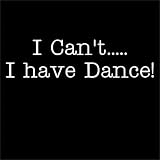 Dance I Cant Hooded Sweatshirt