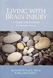 (Living with Brain Injury: A Guide for Families) By Senelick, Richard C. (Author) Paperback on 01-Jan-2001