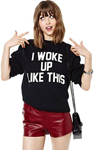 I Woke up Like This - Women Sweatshirt, Funny Sayings Pullover Medium