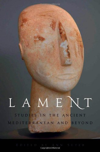 Lament: Studies in the Ancient Mediterranean and Beyond On Sale