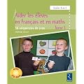 Aider les �l�ves en fran�ais et en maths : 36 s�quences de jeux, Cycles 2 et 3 (1C�d�rom)