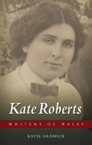 Kate Roberts (University of Wales Press - Writers of Wales)