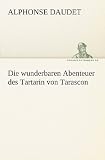 Produkt-Bild: Die wunderbaren Abenteuer des Tartarin von Tarascon