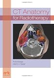 CT Anatomy for Radiotherapy