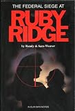 The Federal Siege At Ruby Ridge: In Our Own Words Image of The Federal Siege At Ruby Ridge: In Our Own Words