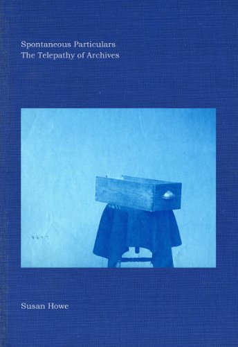 spontaneous particulars the telepathy of archives new directions books